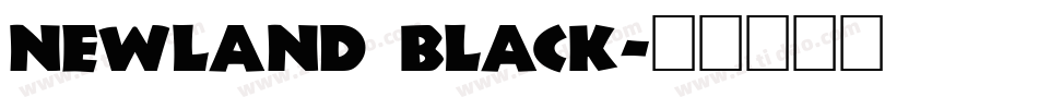 Newland Black字体转换